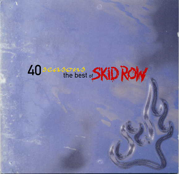 Skid Row ‎– 40 Seasons: The Best Of Skid Row