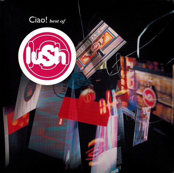 Lush - Ciao! Best Of Lush 2LP