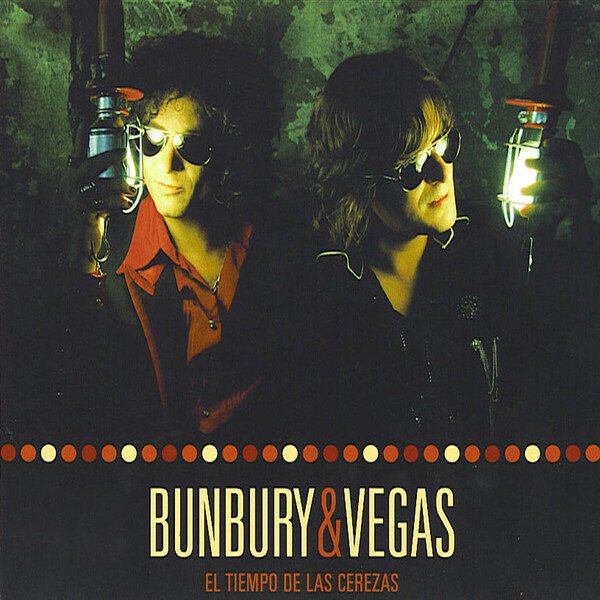 Bunbury & Vegas - El Tiempo De Las Cerezas 2CDs