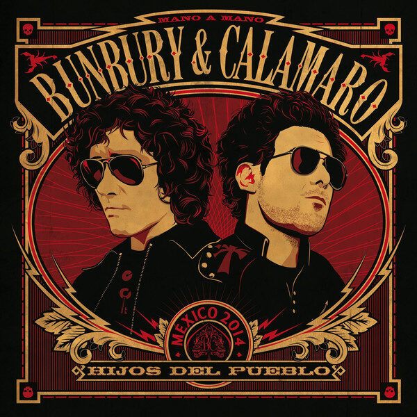 Bunbury & Calamaro - Hijos Del Pueblo (Mano A Mano - México 2014) 1LP+1CD