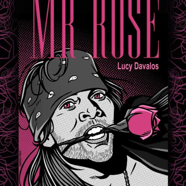 Mr Rose LIBRO Lucy Dávalos