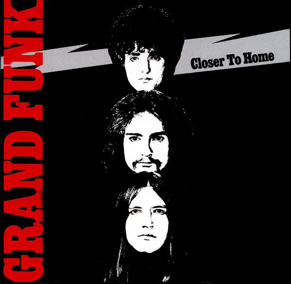 Grand Funk Railroad - Closer To Home LP
