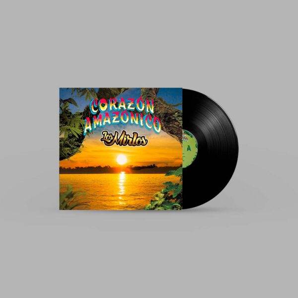 Los Mirlos - Corazón Amazónico LP