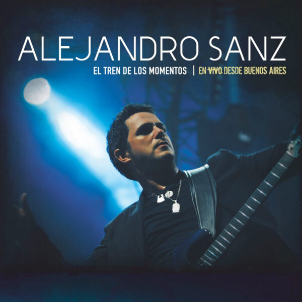 Alejandro Sanz - El Tren De Los Momentos | En Vivo Desde Buenos Aires 1DVD+1CD